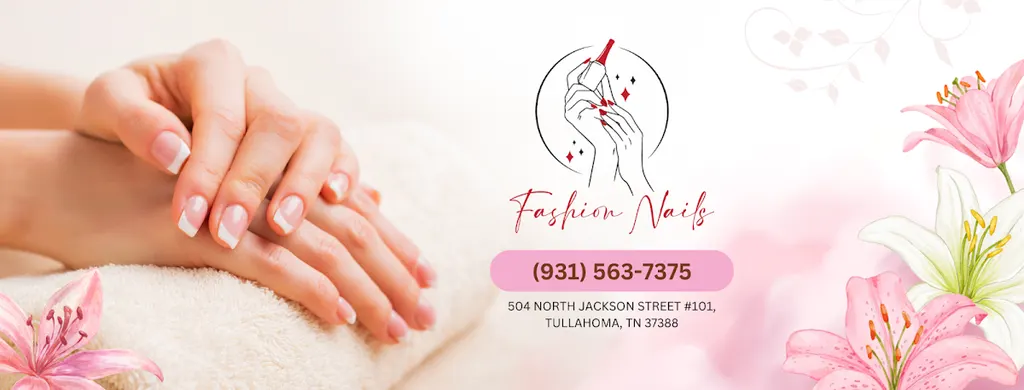 Fashion Nails — Nail salon in Tullahoma